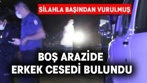 Denizli’de boş arazide erkek cesedi bulundu