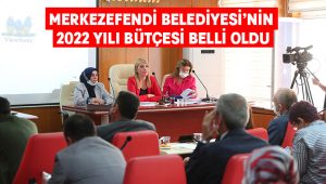 Merkezefendi Belediyesi’nin 2022 bütçesi belli oldu