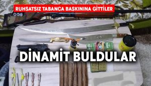 Ruhsatsız silah için gittiler, patlayıcı madde buldular