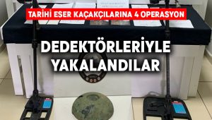 Tarihi eser kaçakçılarına 4 operasyon