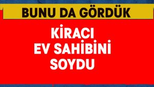 Ev sahibini soyan kiracılar 1 yıl sonra yakalandı