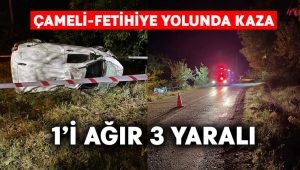 Çameli-Fethiye yolunda kaza.. 1’i ağır 3 yaralı