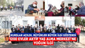 1200 Evler Aktif Yaş Alma Merkezi’ne Yoğun İlgi