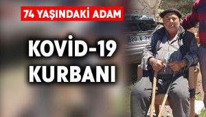 Denizli’de 74 yaşındaki adam korona kurbanı