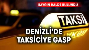 Denizli’de taksiciye gasp!