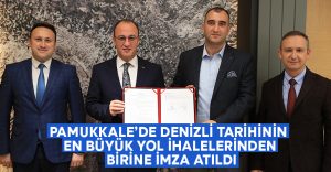 Pamukkale’de Denizli Tarihinin En Büyük Yol İhalelerinden Birine İmza Atıldı