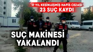 Denizli’de suç makinesi yakalandı