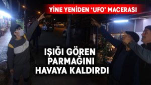 Yine bir ‘UFO’ macerası