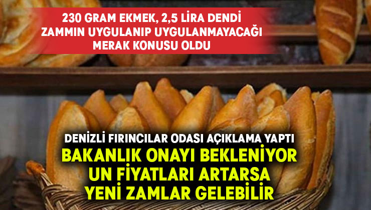 Ekmek zammı hakkında beklenen açıklama geldi