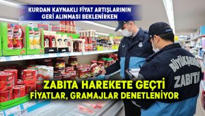 Zabıta marketlerde fiyat denetimine başladı