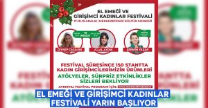 Merkezefendi Belediyesi’nin El Emeği ve Girişimci kadınlar festivali yarın başlıyor!