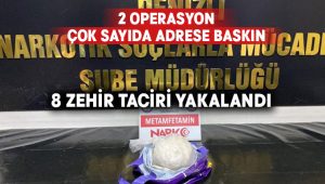 2 operasyonda 8 zehir taciri yakalandı