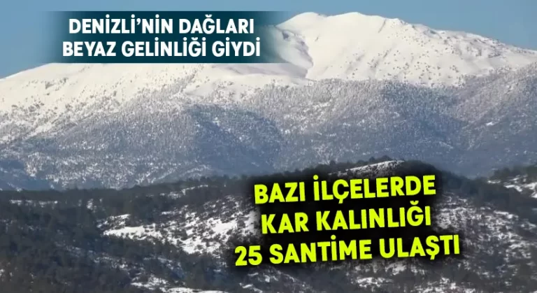 Denizli dağları beyaz gelinliğini giydi