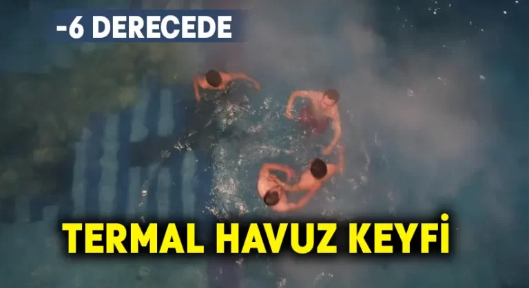 Eksi 6 derece soğuk havada termal havuzun keyfini çıkardılar