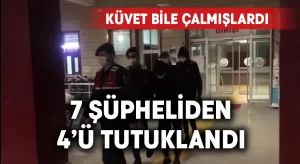 Evdeki küveti dahi çalmışlardı.. 7 hırsızdan 4’ü tutuklandı