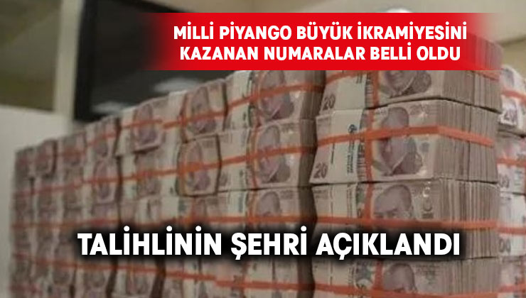 Milli Piyango büyük ikramiyesi sahibini buldu.. Talihlinin şehri açıklandı