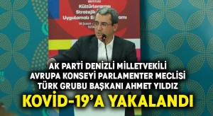 Ahmet Yıldız, Kovid-19’a yakalandı