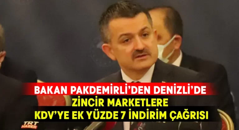 Bakan Pakdemirli’den zincir marketlere KDV’ye ek yüzde 7 indirim çağrısı