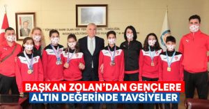 Başkan Zolan’dan gençlere altın değerinde tavsiyeler!