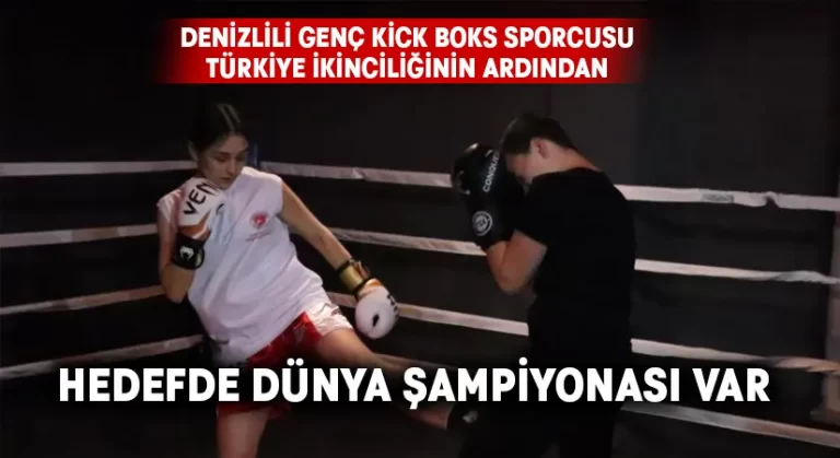 Denizlili Kick Boks Sporcusu Dünya Şampiyonası’na Hazırlanıyor