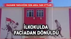 İlkokulda faciadan dönüldü