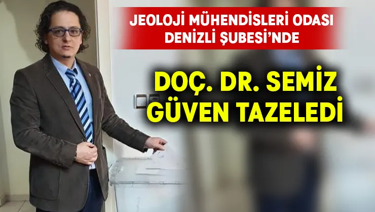 Jeoloji Mühendisleri Odası’nda Semiz güven tazeledi