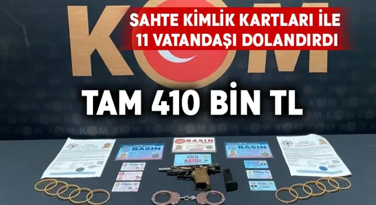 Kendini kamu görevlisi olarak tanıtıp 11 kişiyi 410 bin TL dolandırdı