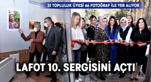 Laodikya Fotoğraf Topluluğu (LAFOT)  10. Sergisini açtı