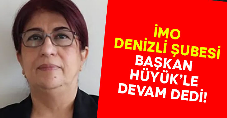 TMMOB İnşaat Mühendisleri Odası Denizli Şubesi ‘Hüyük’le devam’ dedi!