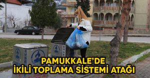 Pamukkale’de ikili toplama sistemi atağı