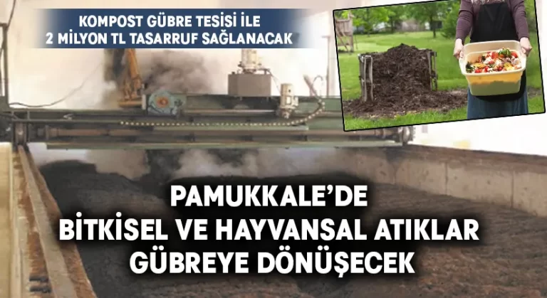 Pamukkale’de Bitkisel Ve Hayvansal Atıklar Gübreye Dönüşecek