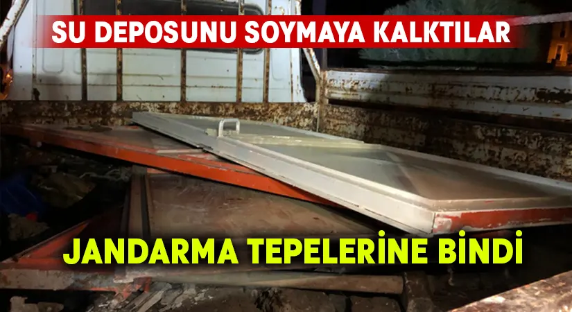 Su deposunu soymaya kalktılar.. Jandarma tepelerine bindi