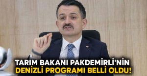 Tarım Bakanı Pakdemirli’nin Denizli programı belli oldu!