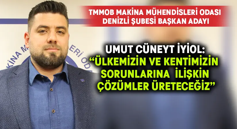 Umut Cüneyt İyiol:”Ülkemizin Ve Kentimizin Sorunlarına İlişkin Çözümler Üreteceğiz”