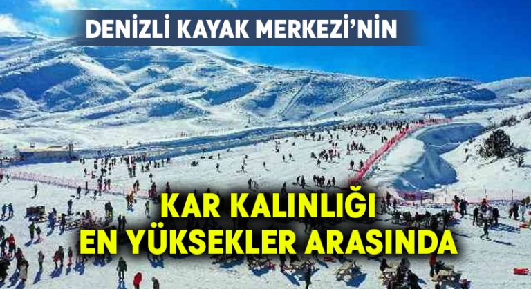 Denizli Kayak Merkezi’nde kar kalınlığı en yüksekler arasında