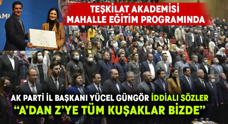 AK Parti İl Başkanı Yücel Güngör’den iddialı sözler: ‘’A’dan Z’ye tüm kuşaklar bizde’’