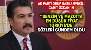 Ak Partili Özkan: Benzin ve mazotta en düşük fiyat Türkiye’de