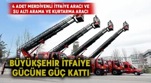 Büyükşehir İtfaiye gücüne güç kattı