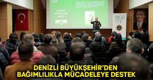 Denizli Büyükşehir’den bağımlılıkla mücadeleye destek