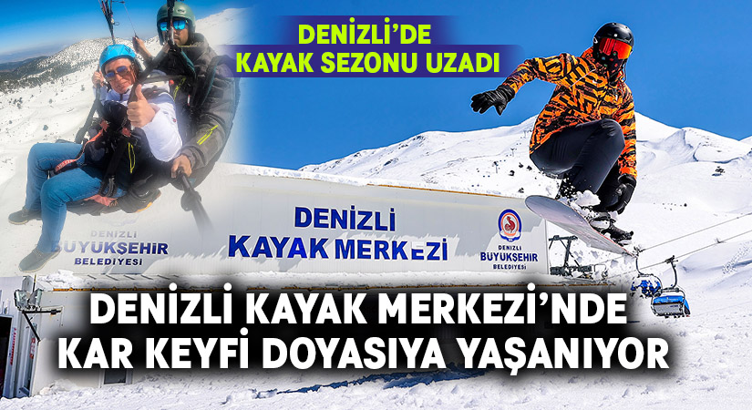 Denizli Kayak Merkezi’nde kar keyfi doyasıya yaşanıyor