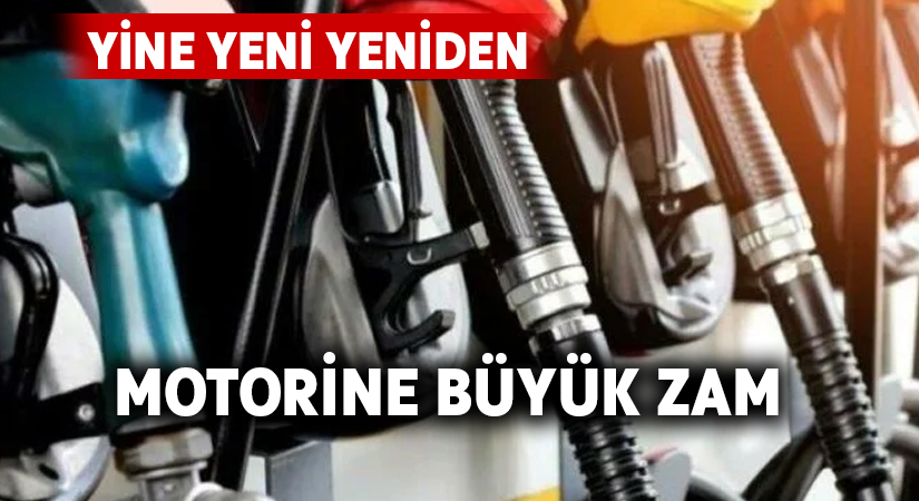 Motorine bir zam daha