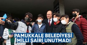 Pamukkale Belediyesi Milli Şairi Unutmadı