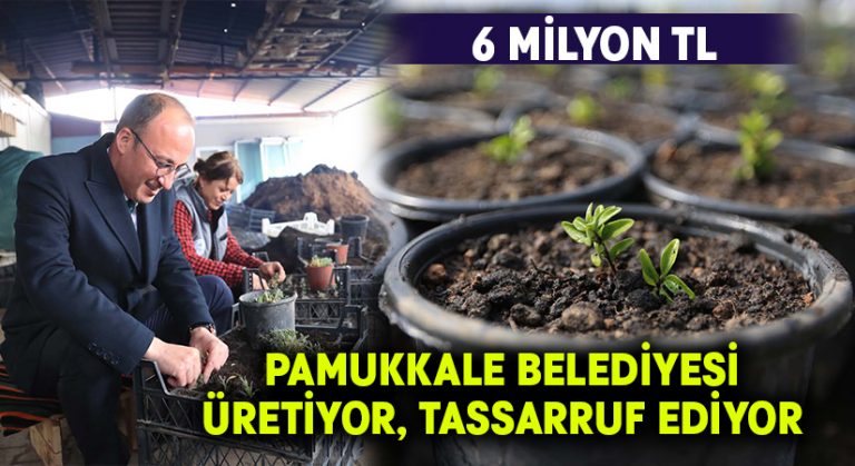 Pamukkale Belediyesi’nden Hem Üretim, Hem Tasarruf