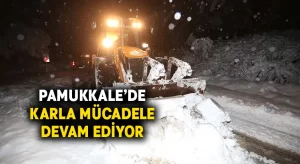 Pamukkale’de Karla Mücadele Devam Ediyor