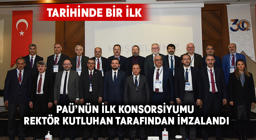 PAÜ’nün İlk Konsorsiyumu Rektör Kutluhan Tarafından İmzalandı