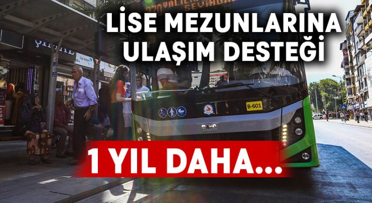 Büyükşehir’den lise mezunlarına ulaşım desteği