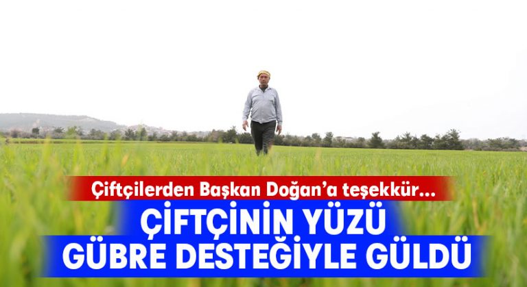 Çiftçinin yüzü gübre desteğiyle güldü