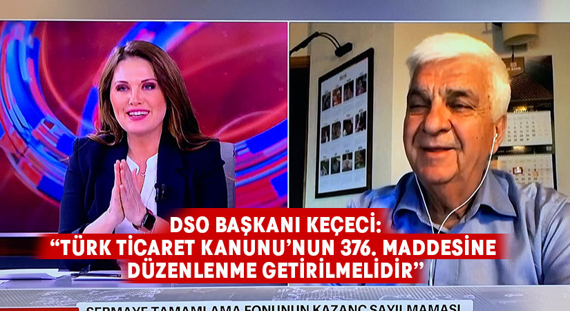 Keçeci: Türk Ticaret Kanunu’nun 376. Maddesine düzenlenme getirilmelidir