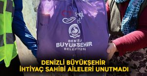 Denizli Büyükşehir ihtiyaç sahibi aileleri unutmadı