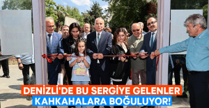 Denizli’de bu sergiye gelenler kahkahalara boğuluyor!